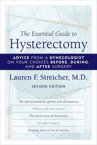 The Essential Guide to Hysterectomy