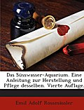 Das Süsswasser-aquarium. Eine Anleitung Zur Herste