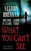 What You Can’t See