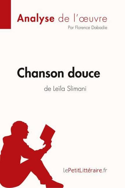 Chanson douce de Leïla Slimani (Analyse de l’oeuvre)