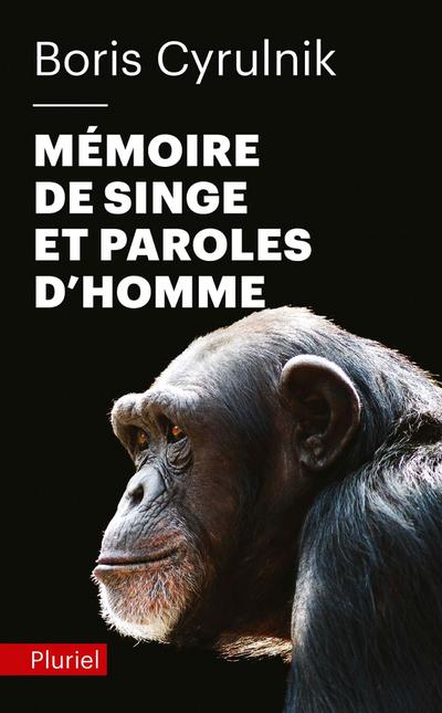 Mémoire de singe et paroles d’homme