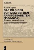 Das Bild der Schweiz bei den Papstgesandten (1586-