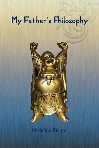 My Father’s Fhilosophy
