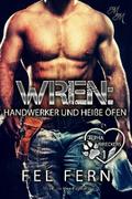 Wren: Handwerker und heiße Öfen