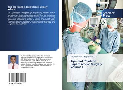 Tips and Pearls in Laparoscopic Surgery Volume I