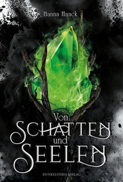 Von Schatten und Seelen - Ixelia