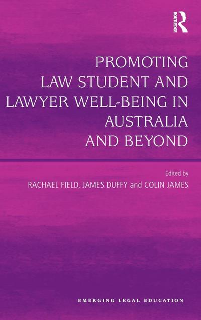 Promoting Law Student and Lawyer Well-Being in Australia and Beyond