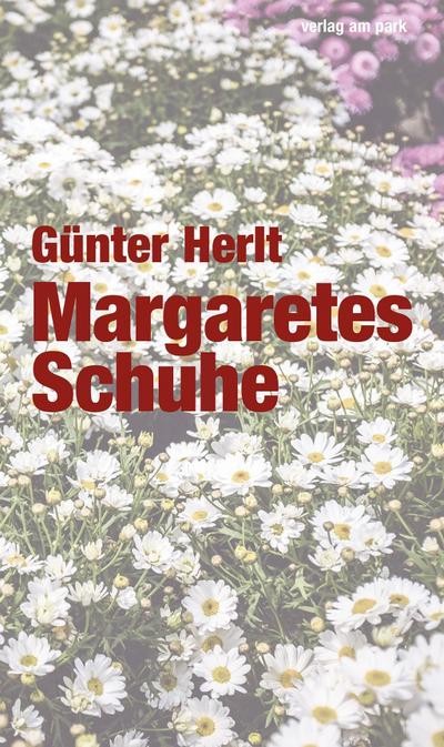 Herlt, G: Margaretes Schuhe
