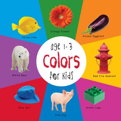 Colors for Kids age 1-3 (Engage Early Readers: Children’s Learning Books)