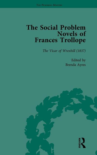 The Social Problem Novels of Frances Trollope Vol 2