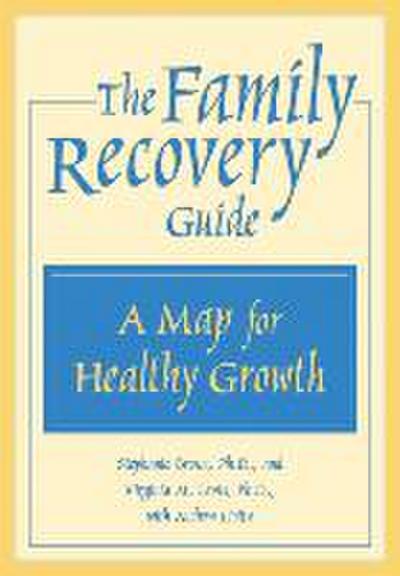 The Family Recovery Guide