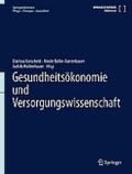 Gesundheitsökonomie und Versorgungswissenschaft
