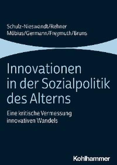 Innovationen in der Sozialpolitik des Alterns