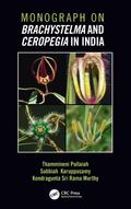 Monograph on Brachystelma and Ceropegia in India