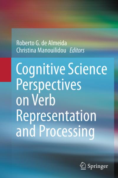 Cognitive Science Perspectives on Verb Representation and Processing