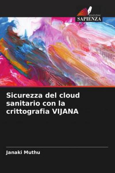Sicurezza del cloud sanitario con la crittografia VIJANA
