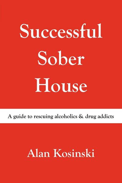 Successful Sober House