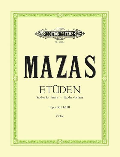Mazas, J: Studies Op. 36 for Violin -- Études d’Artistes