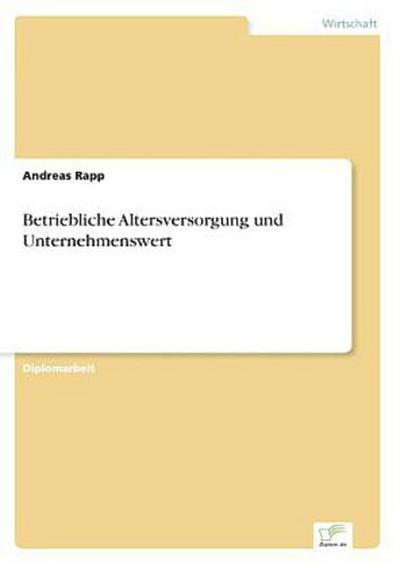 Betriebliche Altersversorgung und Unternehmenswert