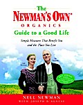 The Newman’s Own Organics Guide to a Good Life