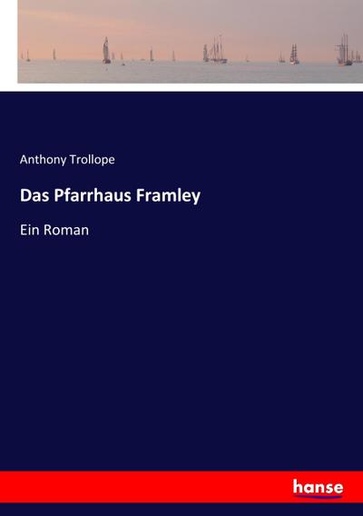 Das Pfarrhaus Framley