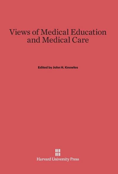 Views of Medical Education and Medical Care