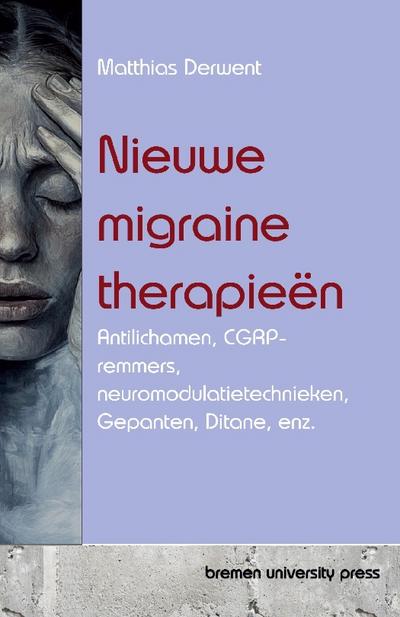 Nieuwe migraine therapieën