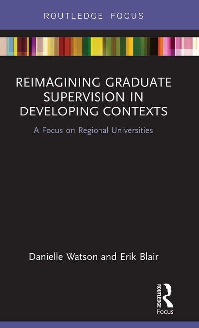 Reimagining Graduate Supervision in Developing Contexts