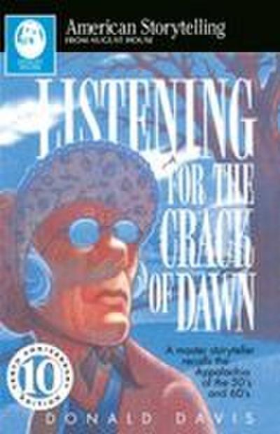 Listening for the Crack of Dawn
