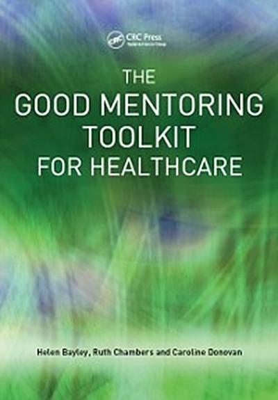 The Good Mentoring Toolkit for Healthcare