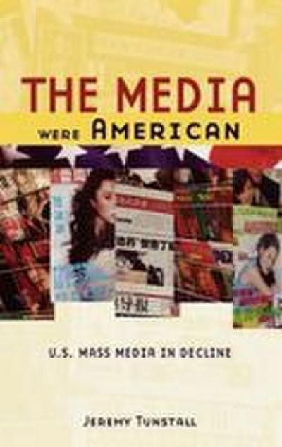 The Media Were American