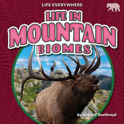Life in Mountain Biomes