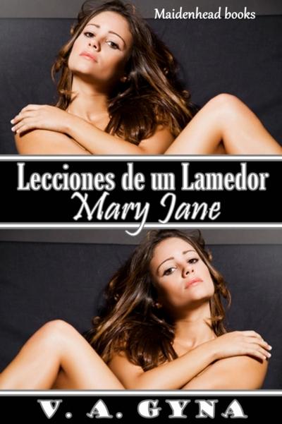 Lecciones De Un Lamedor - Mary Jane