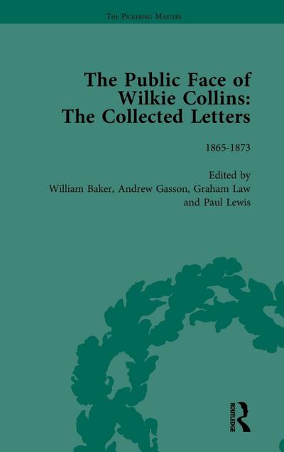 The Public Face of Wilkie Collins Vol 2