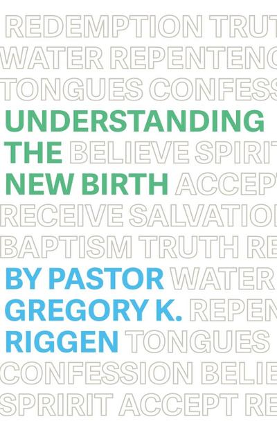 Understanding the New Birth