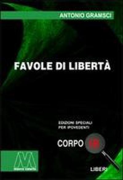 Gramsci, A: Favole di libertà