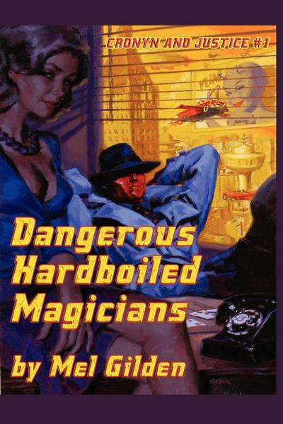 Dangerous Hardboiled Magicians