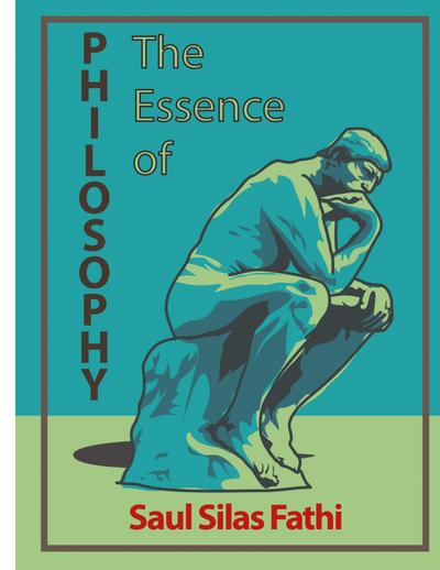 The Essence of Philosophy