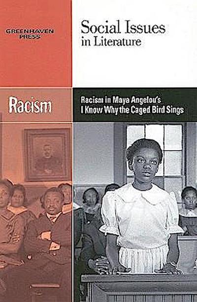 Racism in Maya Angelou’s I Know Why the Caged Bird Sings