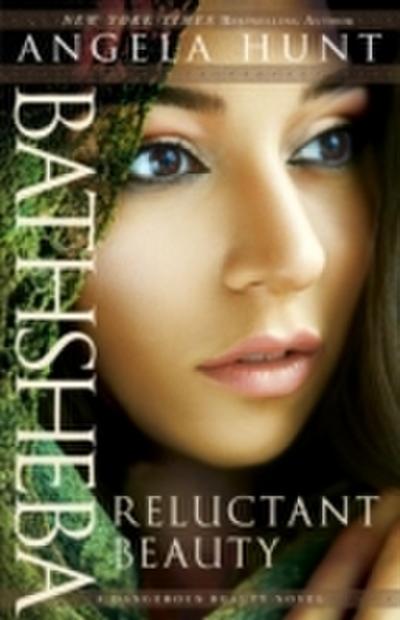 Bathsheba (A Dangerous Beauty Novel Book 2)