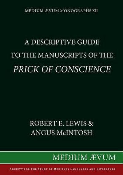 A Descriptive Guide to the Manuscripts of the Prick of Conscience