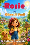 Rosie ve Güneşli Vadi