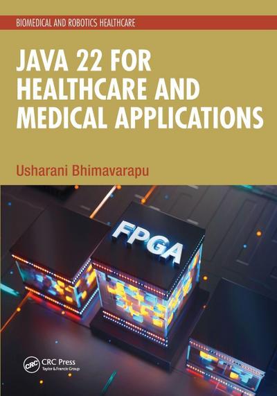Java 22 for Healthcare and Medical Applications
