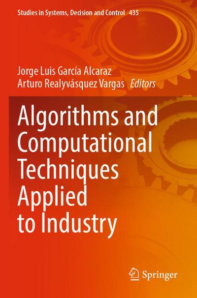 Algorithms and Computational Techniques Applied to Industry