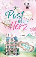 Post für dein Herz – Eine berührende Lovestory über Vertrauen, Mut und das Schicksal