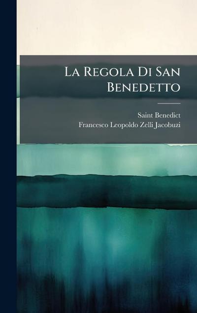 La Regola Di San Benedetto