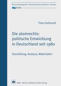 Die atomrechtspolitische Entwicklung in Deutschland seit 1980