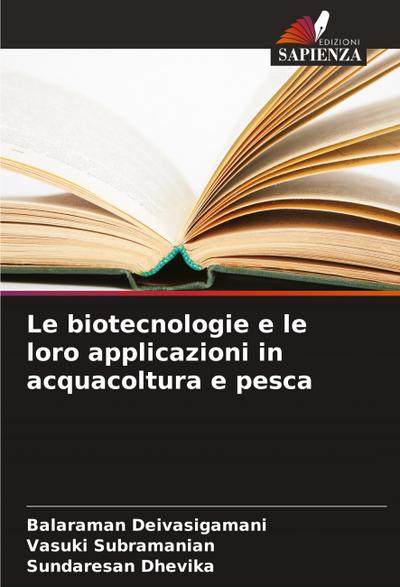Le biotecnologie e le loro applicazioni in acquacoltura e pesca