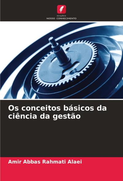 Os conceitos básicos da ciência da gestão