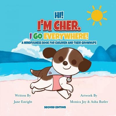 Hi! I’m Cher. I Go Everywhere!
